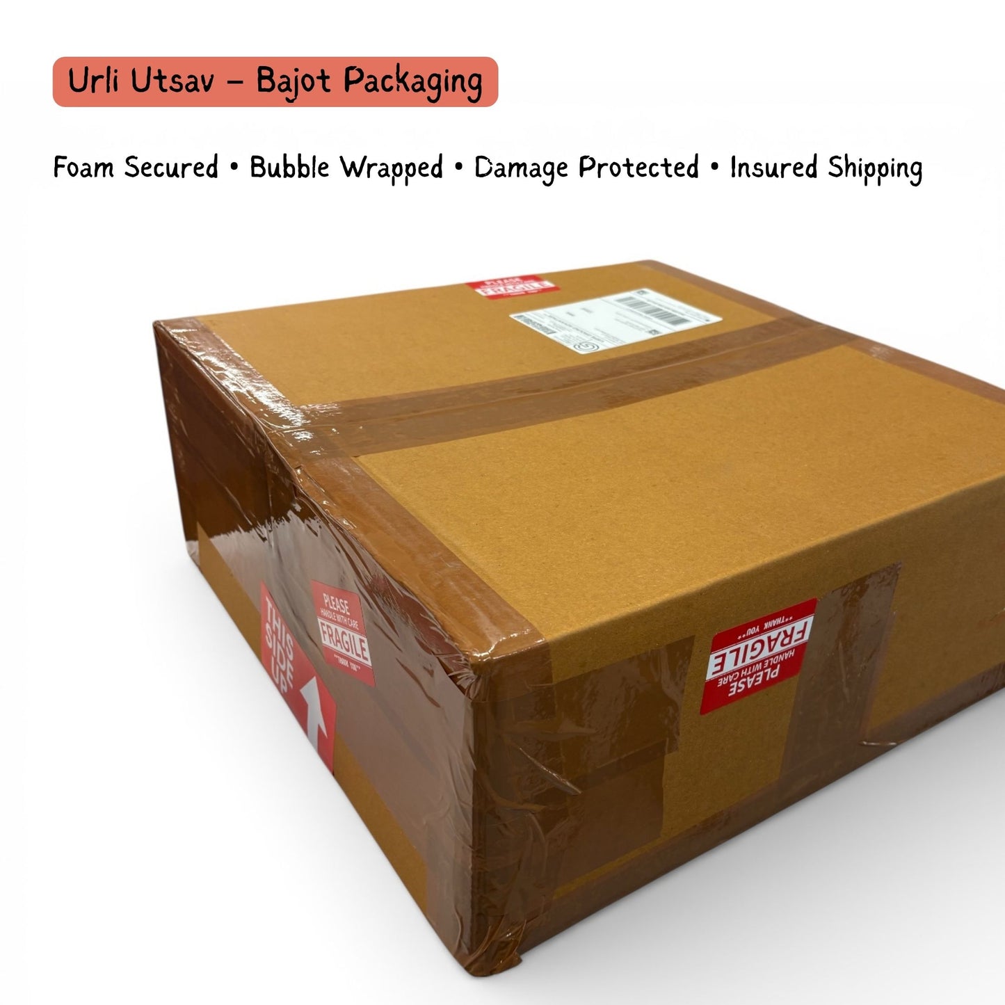 Urli Utsav Bajot packing box with foam protection and bubble wrapped secure delivery
